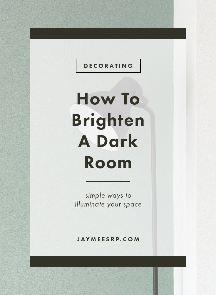 How To Brighten A Dark Room