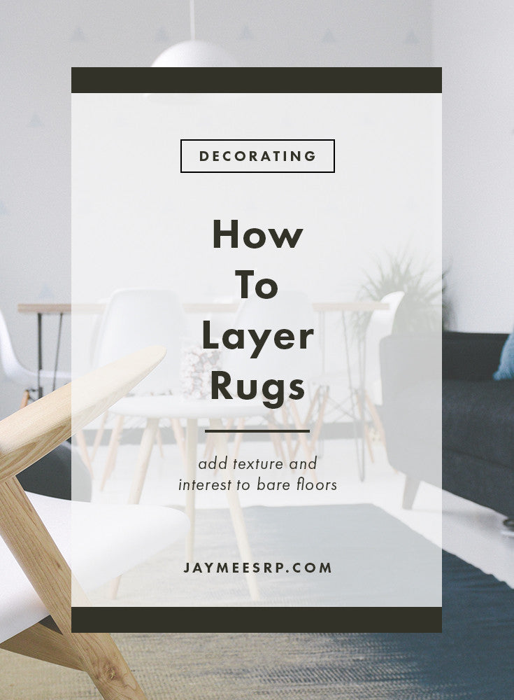 How To Layer Rugs