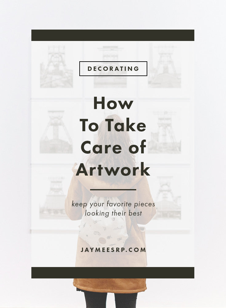 How To Take Care Of Artwork