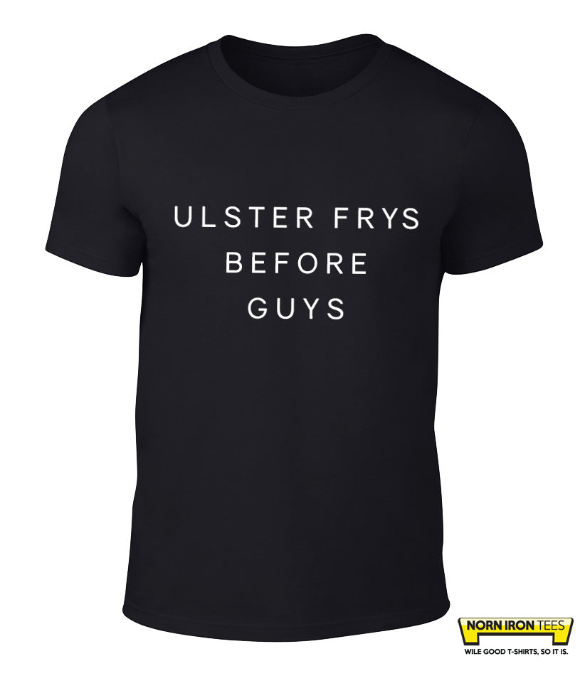 ULSTER FRYS BEFORE GUYS Norn Iron Tees