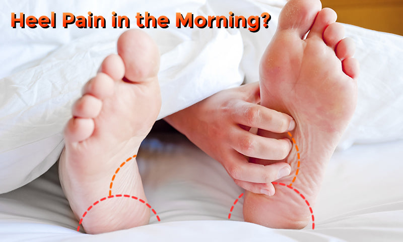 Heel Pain in the Morning