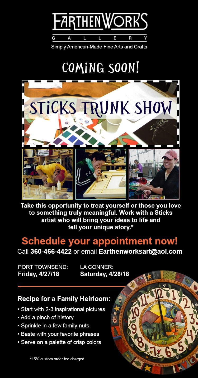 Sticks Trunk Show at Earthenworks!