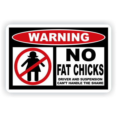 Fat chiks