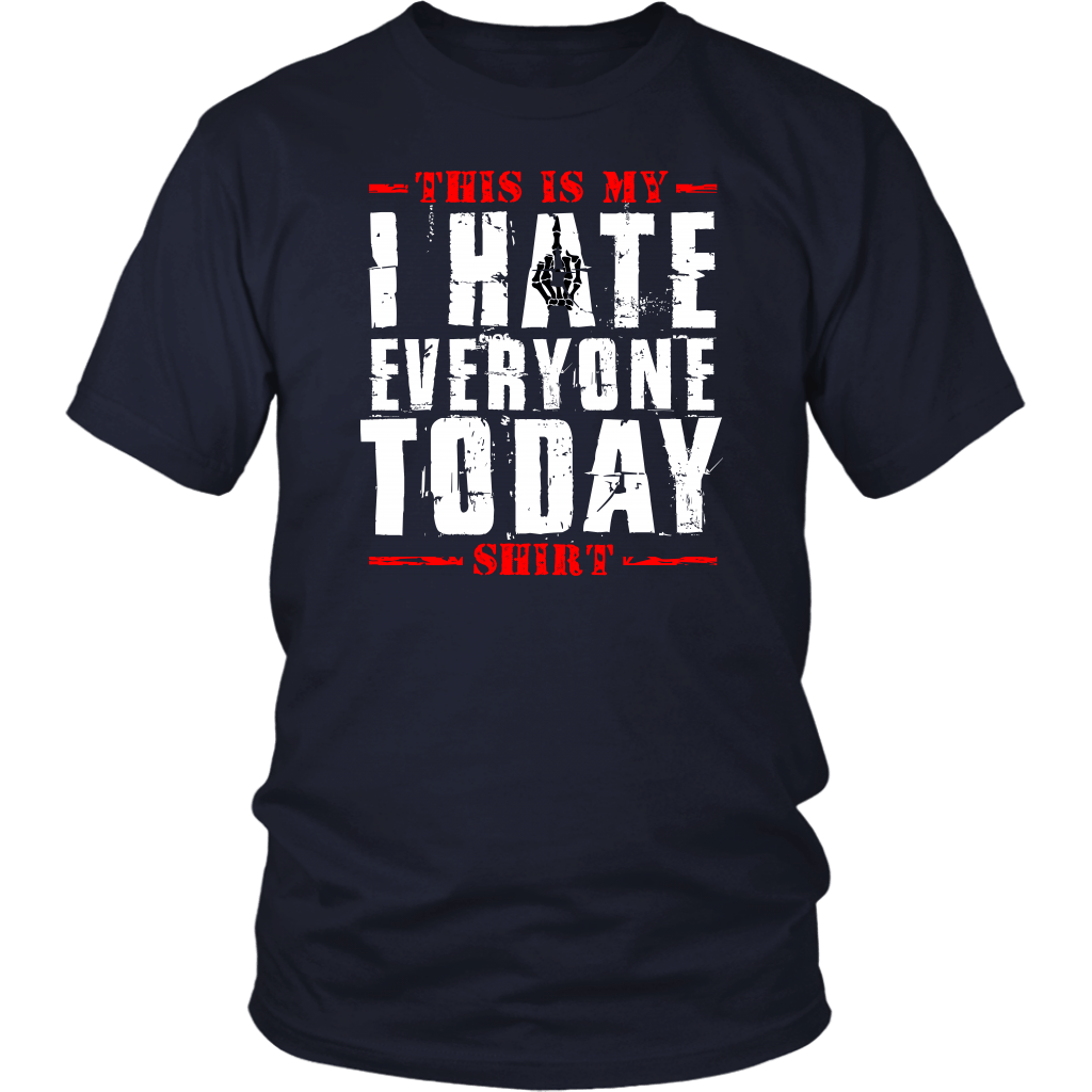 this-is-my-i-hate-everyone-today-shirt-funny-offensive-vulgar-middle