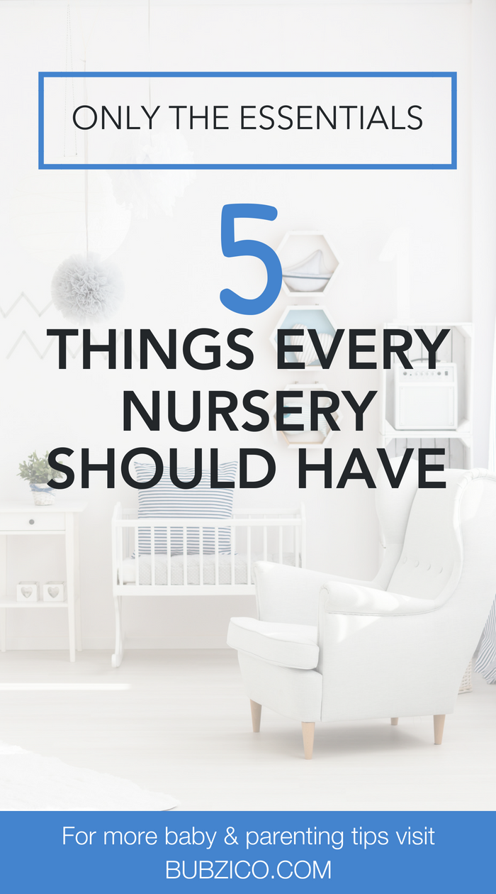 Only the Essentials: 5 Things Every Nursery Should Have 