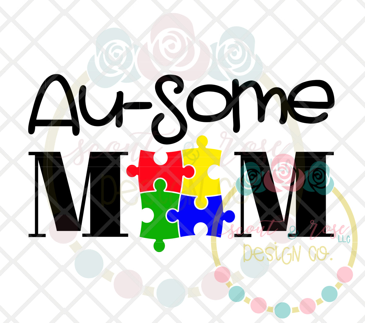 Download Au-some Mom SVG DXF PNG - Scout and Rose Design Co