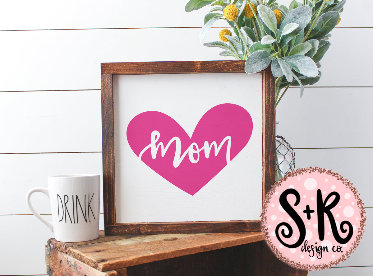 Download Mom Heart SVG DXF PNG (2019) - Scout and Rose Design Co