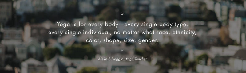 Alexa Silvaggio quote about yoga's accessibility
