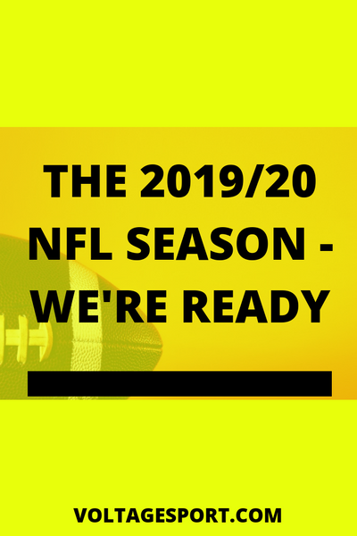 THE 2019/20 NFL SEASON - WE'RE READY