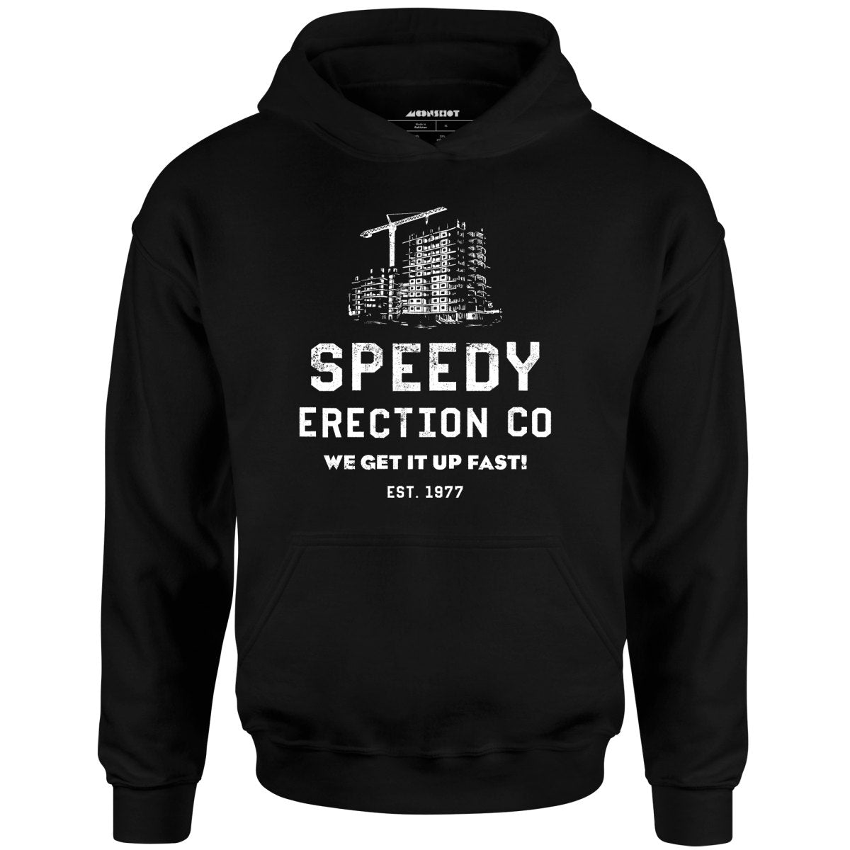 Speedy Erection Co We Get It Up Fast Unisex Hoodie M00nshot 