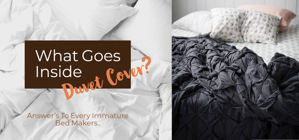  What Goes Inside A Duvet Cover