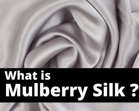 What is Mulberry Silk?  Mulberry Silk Made of? - AanyaLinen