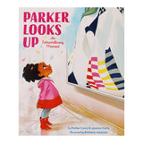 Parker Looks Up by Parker Curry and Jessica Curry/ For Purpose Kids