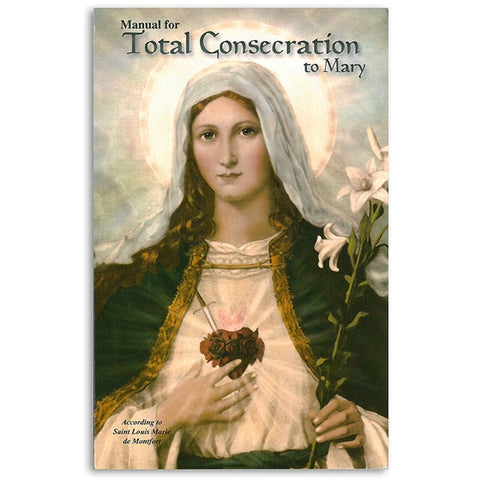 Manual for Total Consecration to Mary: de Montfort – Mary Immaculate