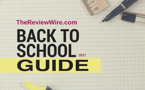 The Review Wire '2017 Back to School Guide'