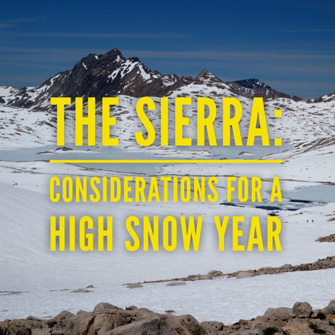 PCT Sierra Nevada High Snow Year Considerations
