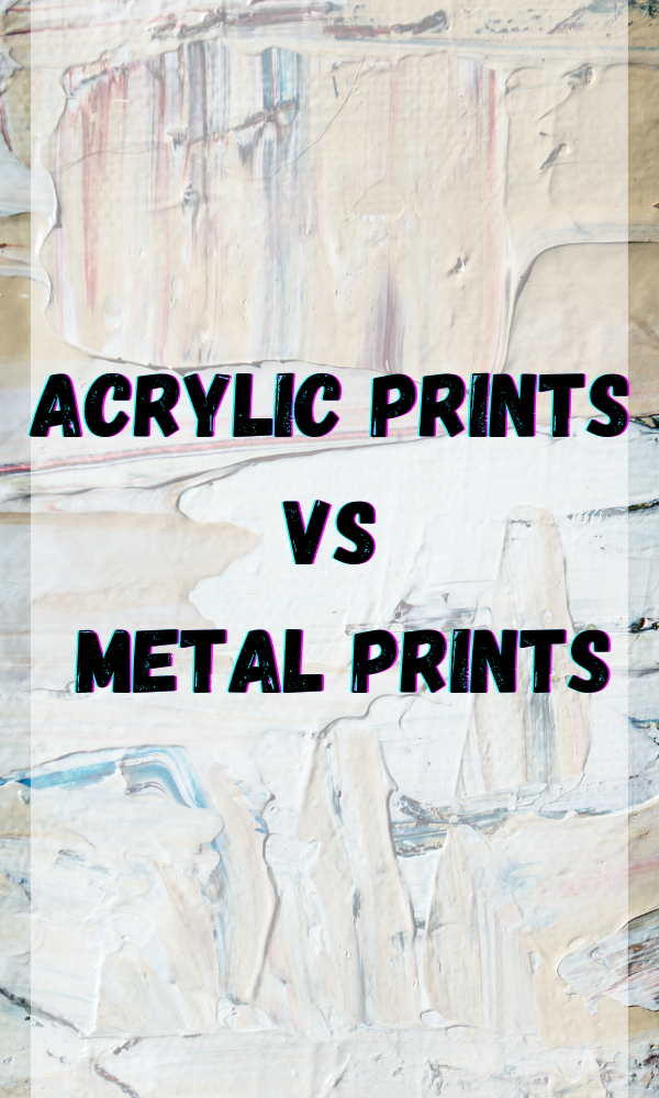 Acrylic Prints vs. Prints [Which is better?] – ATX Fine Arts