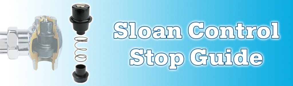 Sloan Control Stop Guide