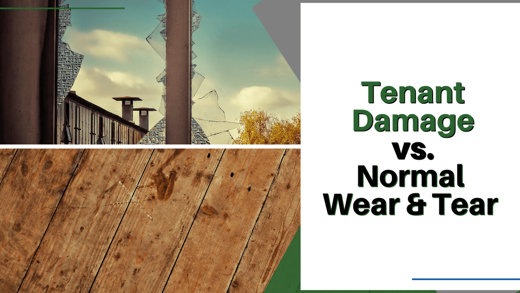 Tenant Damage vs. Normal Wear and Tear