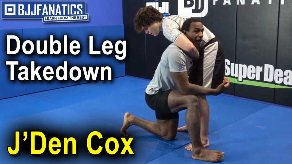J Den Cox Modifies The Double Leg Takedown For Your Bjj Game Bjj Fanatics