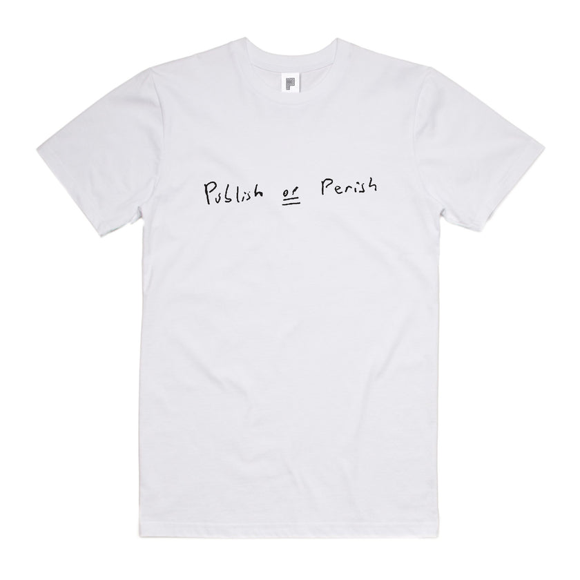 PUBLISH OR PERISH T-SHIRT