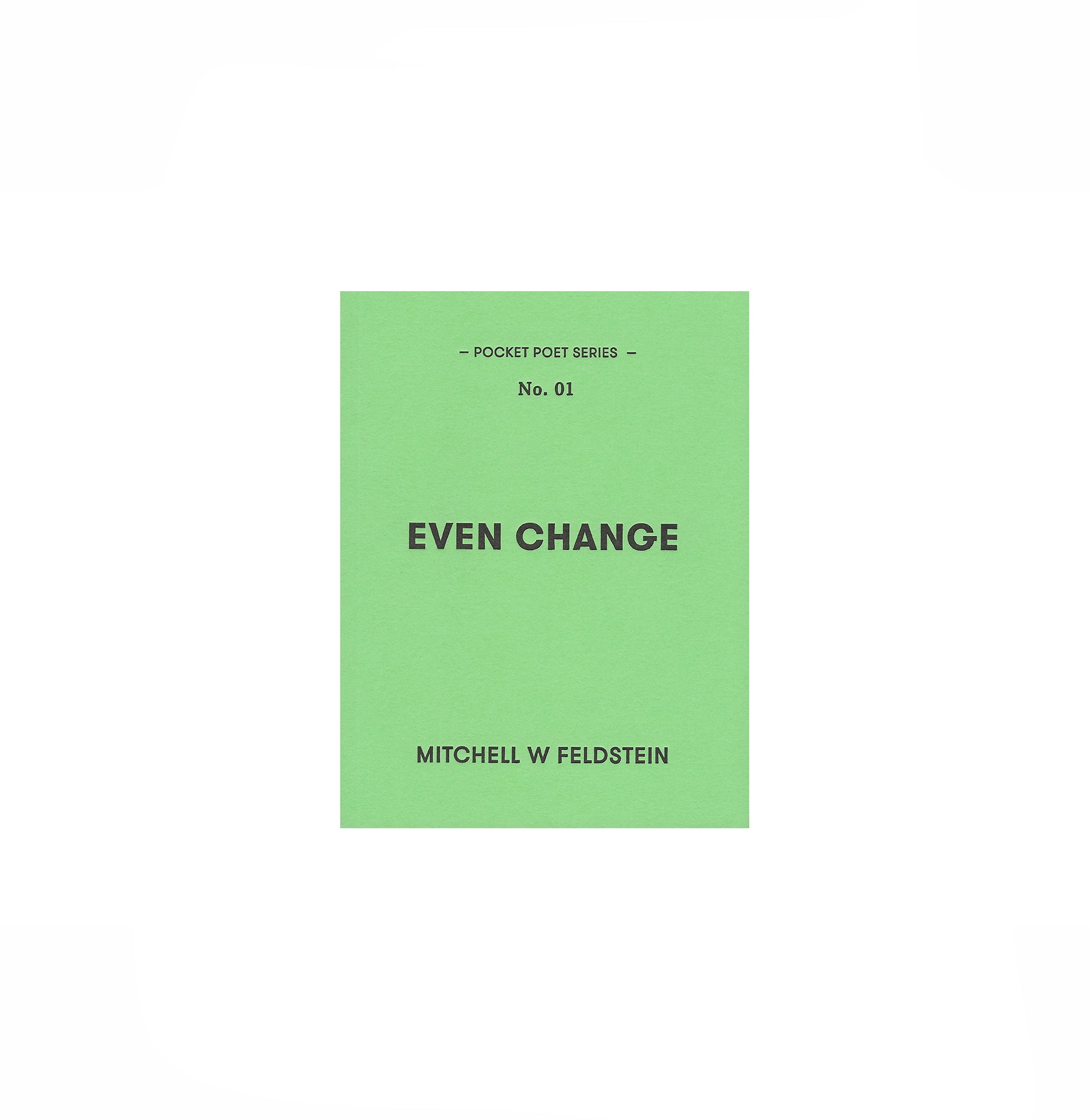 EVEN CHANGE, MITCHELL FELDSTEIN