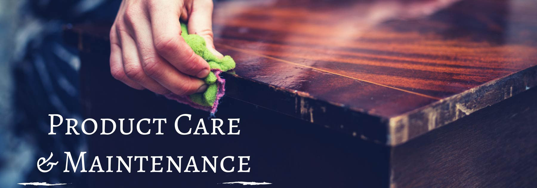 Care & Maintenance