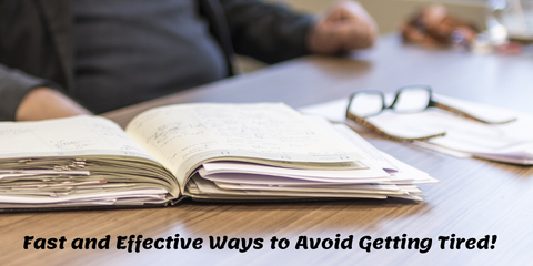Effective Ways to Avoid Getting Tired
