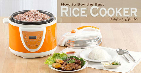 How to Buy the Best Rice Cooker-Buyer Guide