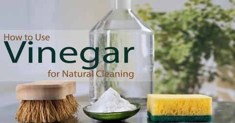 Use Vinegar for Natural Cleaning