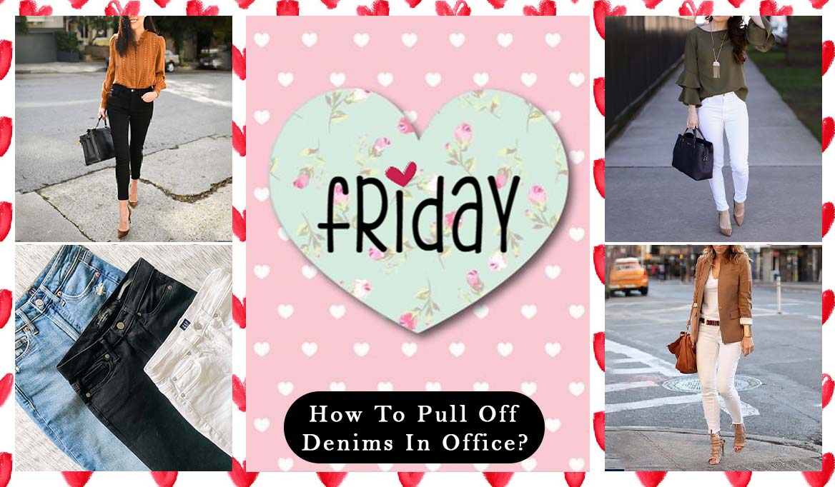 HOW TO PULL OFF DENIMS AT WORK