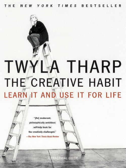 Twyla Tharp - The Creative Habit
