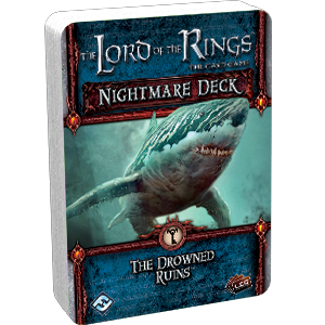 The Lord of the Rings LCG: The Drowned Ruins Nightmare Deck