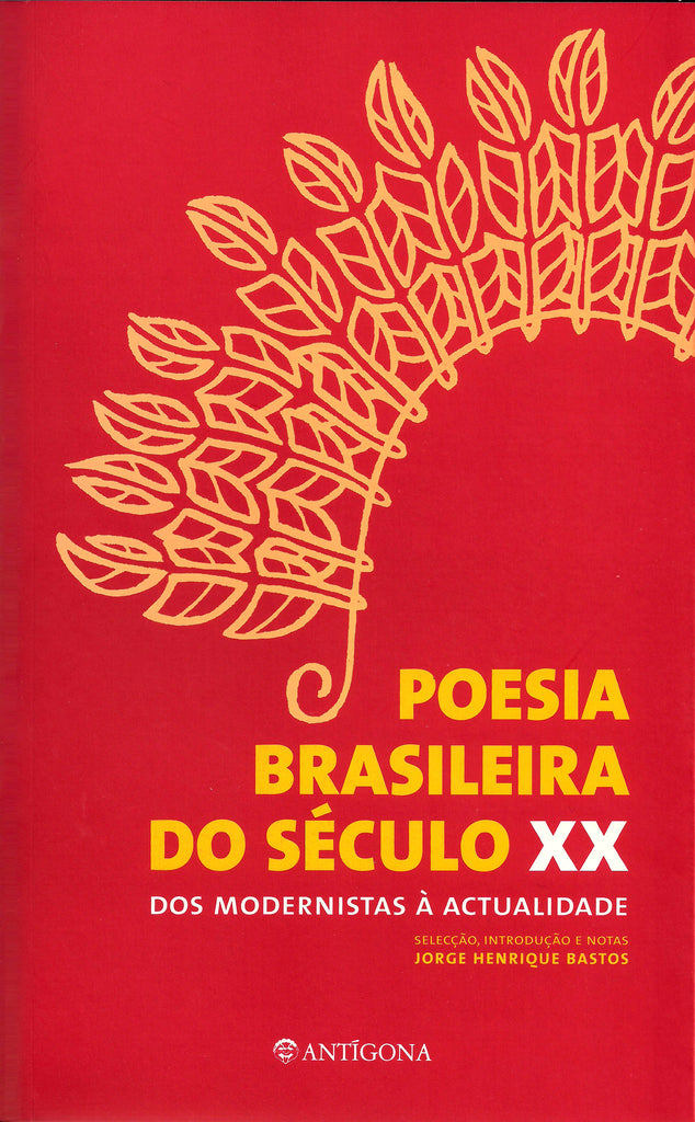 Antologia De Poesia Brasileira Do Século Xx Aa Vv Antígona 0361