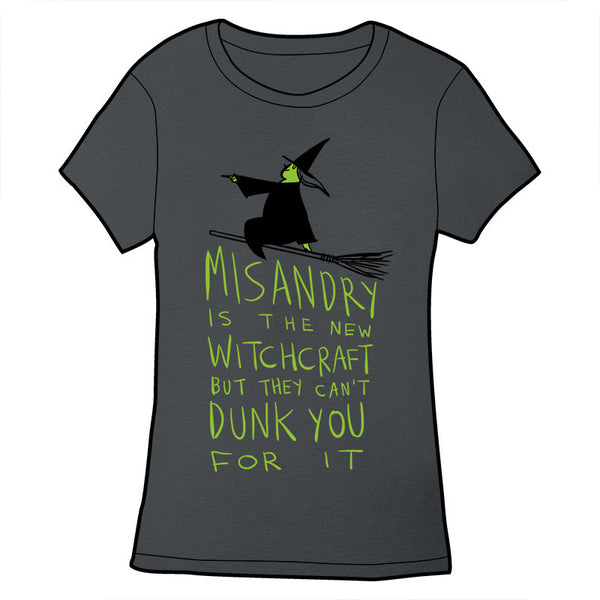 Misandry Is The New Witchcraft Shirt Topatoco