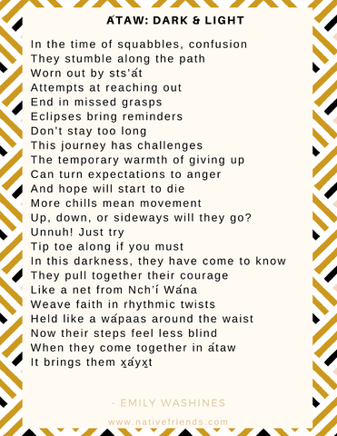 Ataw: Dark & Light - A poem by Emily Washines (Yakama/Cree/Skokomish), Native Friends