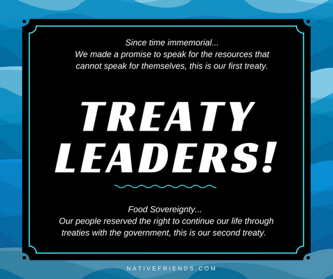 Treaty Leaders! What is the First treaty? Second Treaty? This is explained by Emily Washines, Native Friends