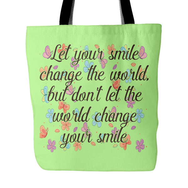 Let Smile Change the World Beautiful Smile Quotes Tote Bag - Good Morning Quote