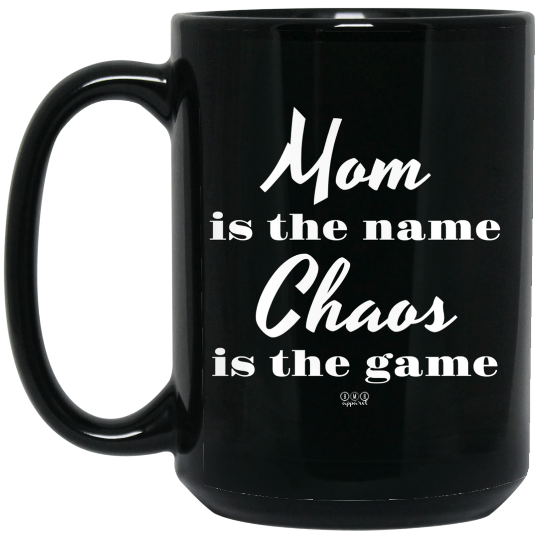 MOM IS THE NAME - 15 oz. Black Mug