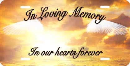 Novelty Front License Plate -"In Loving Memory"- SignatureAutoTags.com