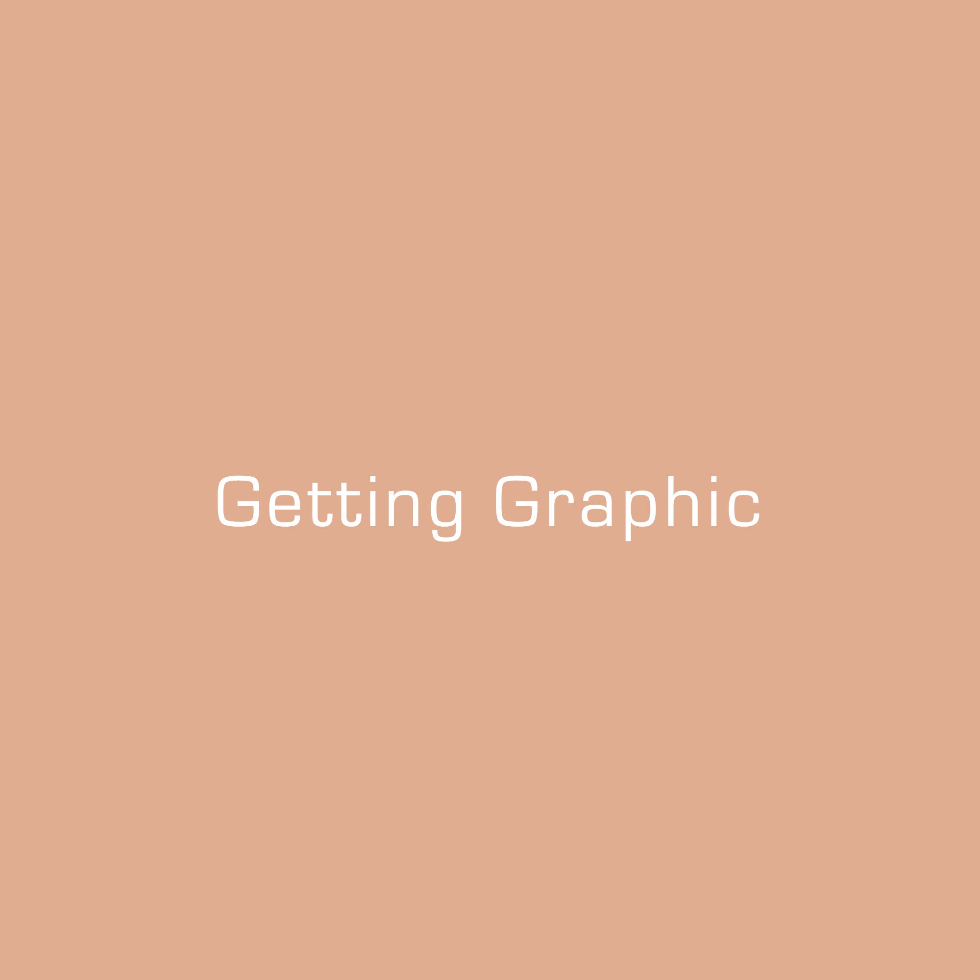 Getting Graphic