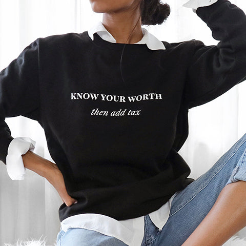 Know Your Worth sassy slogan black oversized unisex sweatshirt