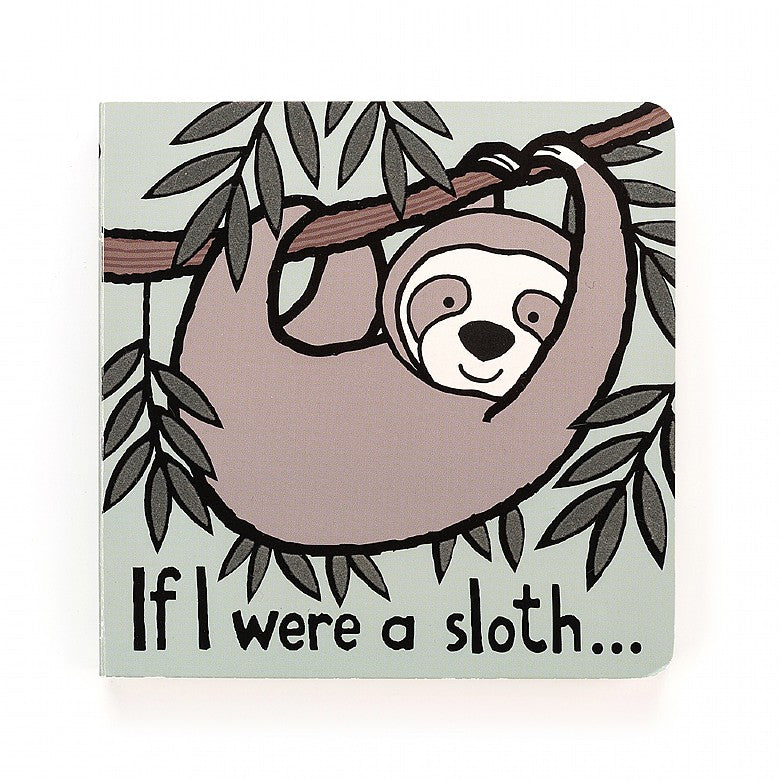 If I Were A Sloth