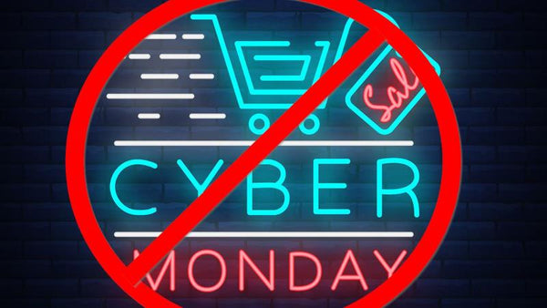 No Cyber Monday