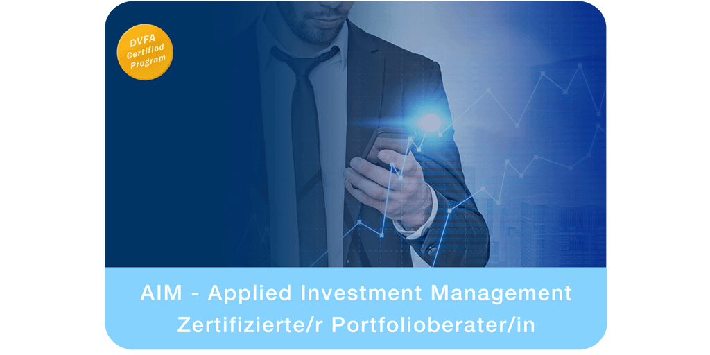 Aim Applied Investment Management Zertifizierte R Portfolioberater Dvfa Gmbh