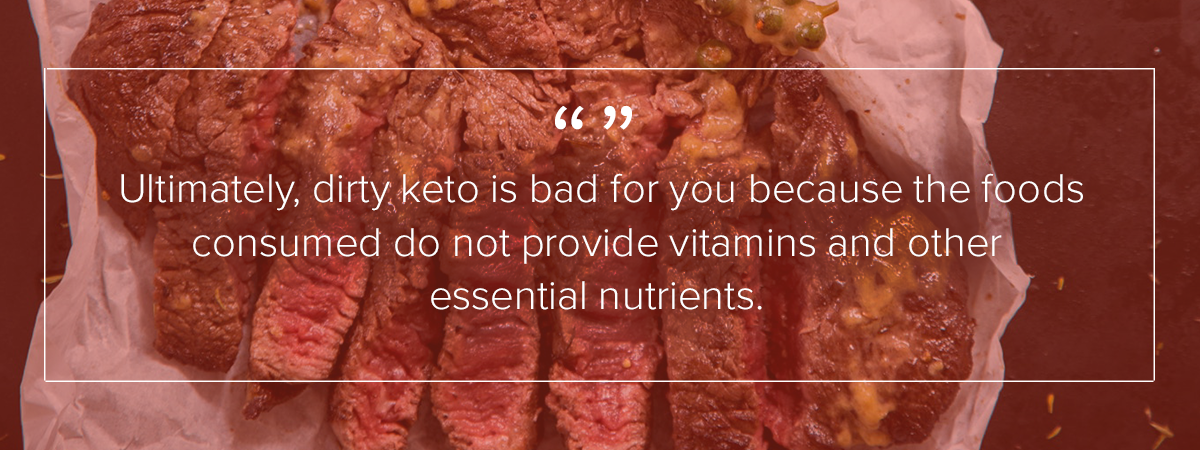 A piece of beef is cut into 10 strips. The middle is still very red. The image reads "Ultimately, dirty keto is bad for you because the foods consumed do not provide vitamins and other essential nutrients."