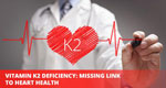 Vitamin K2 deficiency