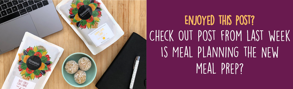 Dineamic Blog | Is Meal Planning the new Meal Prep?