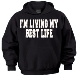 living my best life hoodie