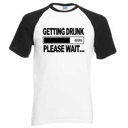 Men's GETTING DRUNK PLEASE WAIT T-Shirt